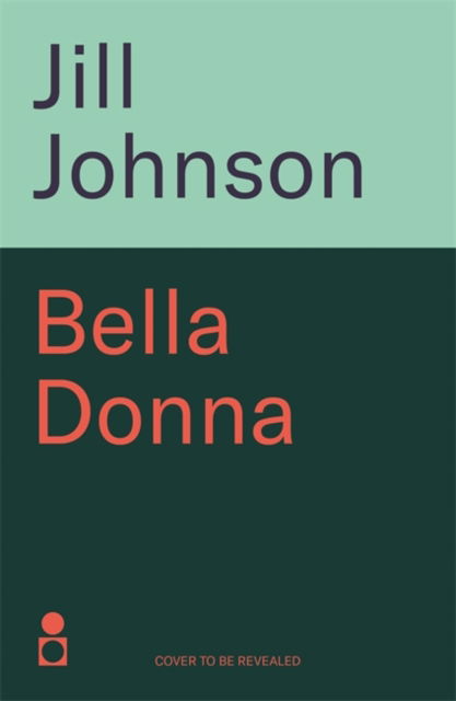 Cover for Jill Johnson · Bella Donna - A Professor Eustacia Rose Mystery (Hardcover Book) (2025)