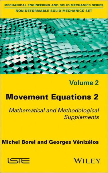 Cover for Michel Borel · Movement Equations 2: Mathematical and Methodological Supplements (Hardcover Book) (2017)