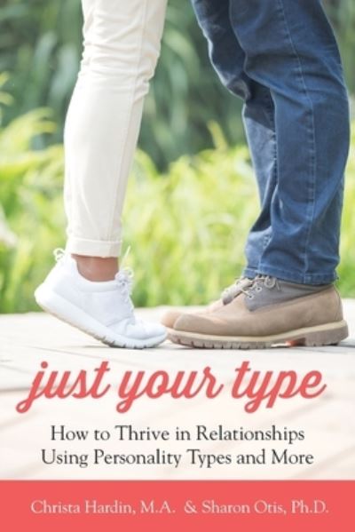 Cover for Sharon Otis Ph D · Just Your Type (Paperback Book) (2019)