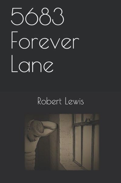 Cover for Robert Lewis · 5683 Forever Lane (Paperback Book) (2019)