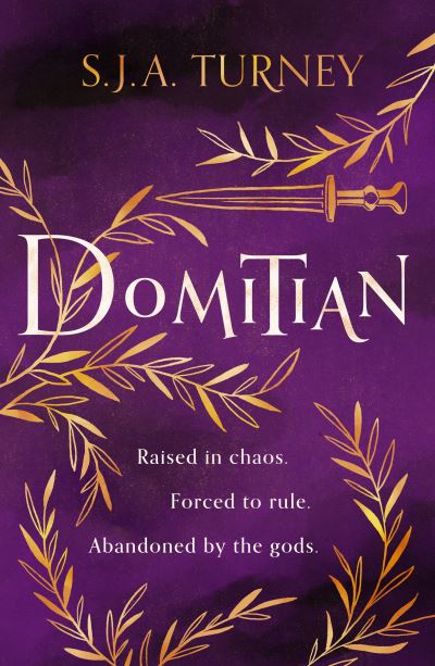 Domitian - The Damned Emperors - S.J.A. Turney - Books - Canelo - 9781800329331 - May 4, 2023