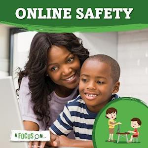 Online Safety - A Focus On... - Steffi Cavell-Clarke - Books - BookLife Publishing - 9781801559331 - March 1, 2023