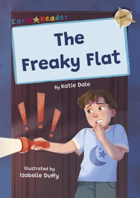 Katie Dale · The Freaky Flat: (Gold Early Reader) (Pocketbok) (2024)