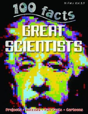 Cover for John Farndon · 100 Facts Great Scientists (Paperback Book) (2014)