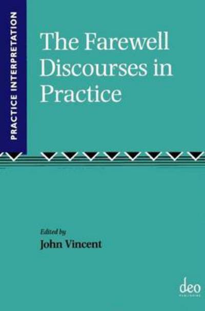 Cover for John Vincent · The Farewell Discourses in Practice - Practice Interpretation (Taschenbuch) (2015)