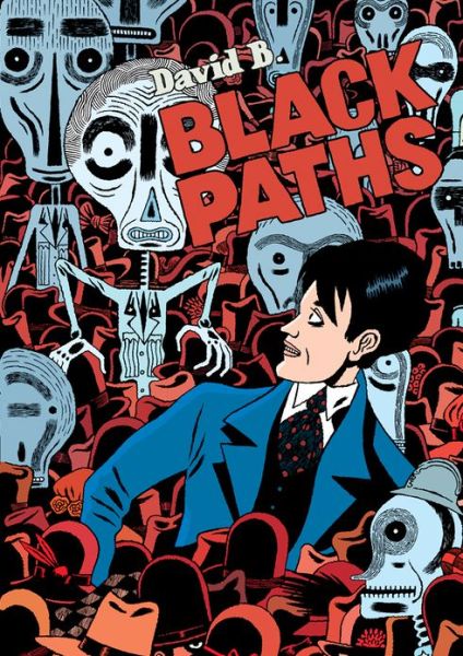 Cover for David B. · Black Paths (Hardcover Book) (2011)