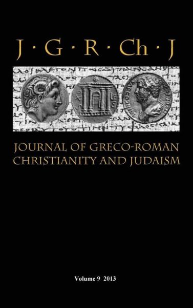 Cover for Stanley E Porter · Journal of Greco-roman Christianity and Judaism 9 (Inbunden Bok) (2014)