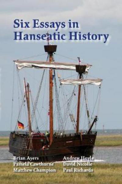 Cover for Paul Richards · Six Essays in Hanseatic History (Pocketbok) (2017)