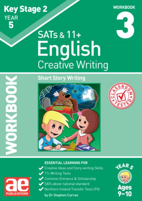 Cover for Dr Stephen C Curran · KS2 Creative Writing Year 5 Workbook 3: Short Story Writing (Paperback Book) (2022)