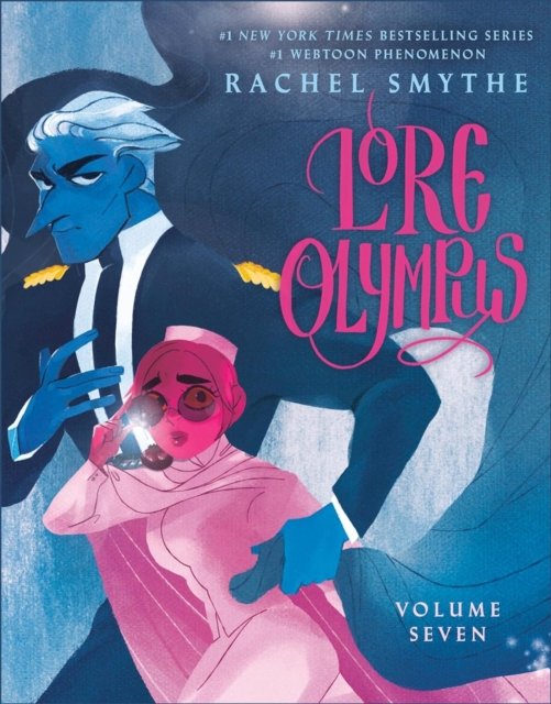Cover for Rachel Smythe · Lore Olympus: Volume Seven (Inbunden Bok) (2024)