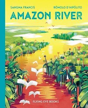 Cover for Sangma Francis · Amazon River (Hardcover Book) (2021)