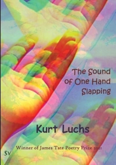 Cover for Kurt Luchs · Sound of One Hand Slapping (Book) (2022)
