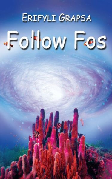 Cover for Erifyli Grapsa · Follow Fos (Paperback Book) (2021)