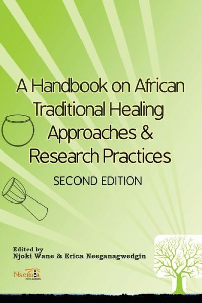 Cover for Njoki Wane · A Handbook on African Traditional Healing Approaches &amp; Research Practices (Pocketbok) (2013)