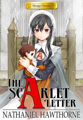 Cover for Hawthorne · The Scarlet Letter: Manga Classics - Manga Classics (Paperback Book) (2015)