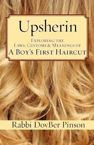 Cover for Dovber Pinson · Upsherin: Exploring the Laws, Customs &amp; Meanings of a Boy's First Haircut (Pocketbok) (2010)