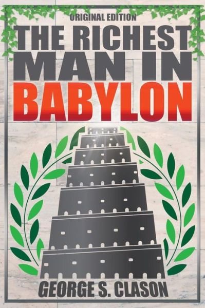 Cover for George S Clason · Richest Man In Babylon - Original Edition (Paperback Bog) (2015)