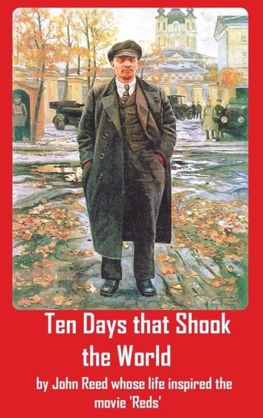Cover for John Reed · Ten Days that Shook the World (Hardcover Book) (2015)