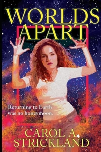 Cover for Carol A Strickland · Worlds Apart (Paperback Book) (2018)