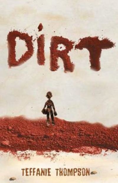 Cover for Teffanie Thompson · Dirt (Bog) (2016)