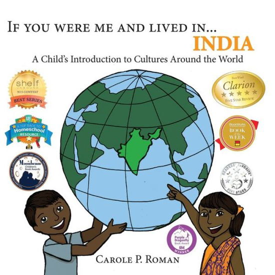 Cover for Carole P Roman · If You Were Me and Lived in...India: A Child's Introduction to Cultures Around the World - If You Were Me and Lived In...Cultural (Pocketbok) (2017)