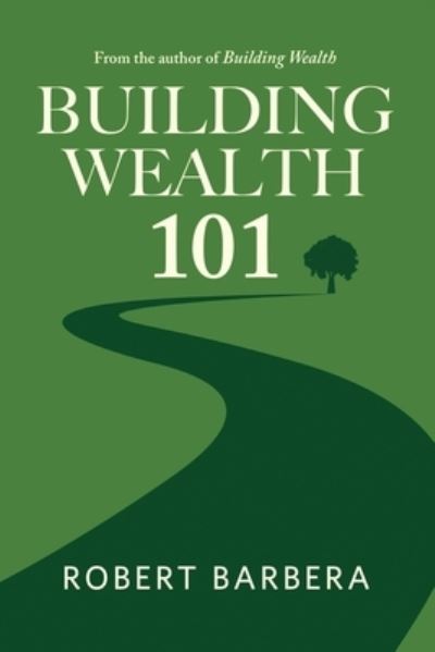 Cover for Robert Barbera · Building Wealth 101 (Paperback Book) (2021)