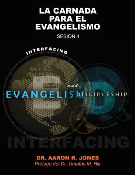 Cover for Jones Aaron R Jones · Conectando el Evangelismo y el Discipulado: Sesion 4: La Carnada Para el Evangelismo (Pocketbok) (2018)