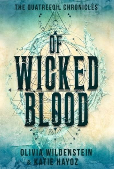 Cover for Olivia Wildenstein · Of Wicked Blood (Hardcover Book) (2021)