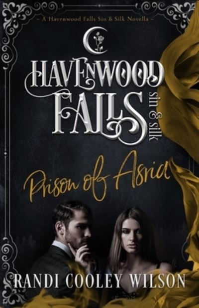 Prison of Asria - Havenwood Falls Collective - Books - Ang'dora Productions, LLC - 9781950455331 - August 10, 2019