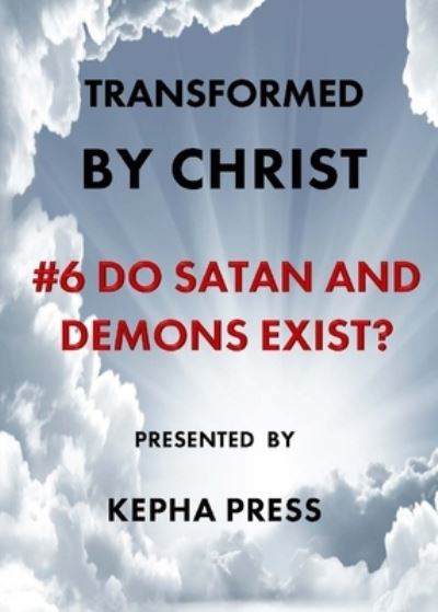 Cover for Thomas Johnson · Transformed by Christ #6: Do Satan and Demons exist? - Transformed by Christ (Paperback Book) (2020)