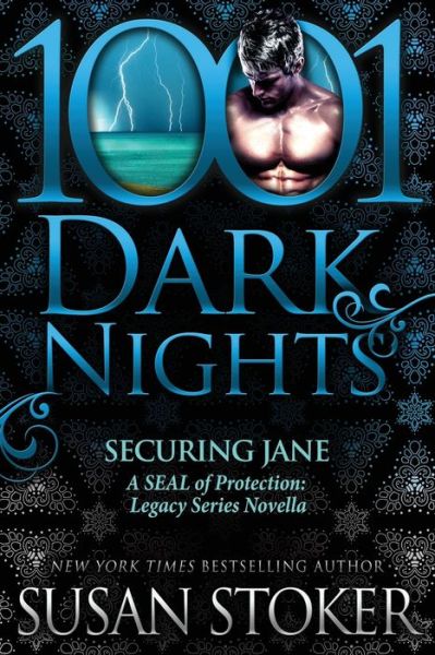 Securing Jane : A SEAL of Protection : Legacy Series Novella - Susan Stoker - Książki - 1001 Dark Nights Press - 9781951812331 - 16 grudnia 2020