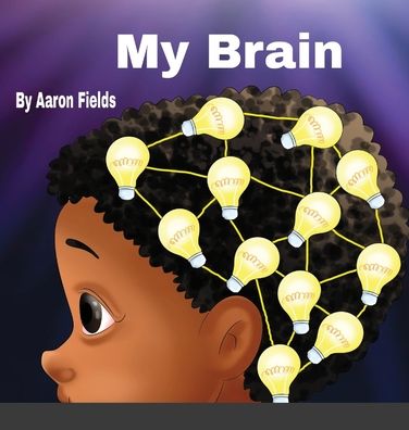 Cover for Aaron Fields · My Brain (Hardcover Book) (2022)