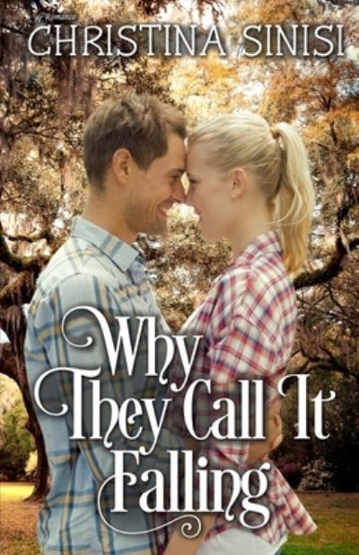 Why They Call It Falling - Christina Sinisi - Books - Anaiah Press - 9781954189331 - June 7, 2022