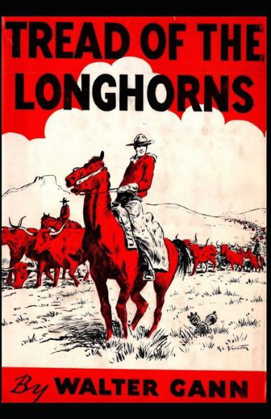 Cover for Walter Gann · Tread of the Longhorns (Paperback Book) (2021)