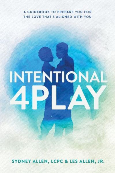 Cover for Sydney Allen · Intentional 4Play (Book) (2022)