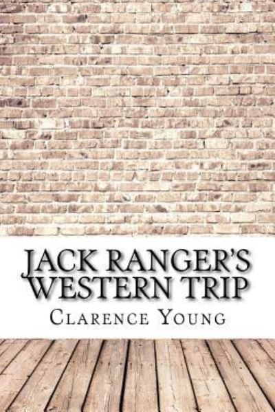 Cover for Clarence Young · Jack Ranger's Western Trip (Paperback Bog) (2017)