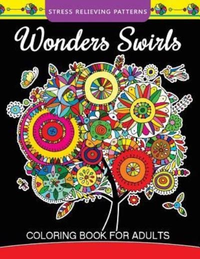 https://imusic.b-cdn.net/images/item/original/331/9781975911331.jpg?mindfulness-coloring-artist-2017-wonders-swirls-coloring-book-for-adults-paperback-book&class=scaled&v=1657228196