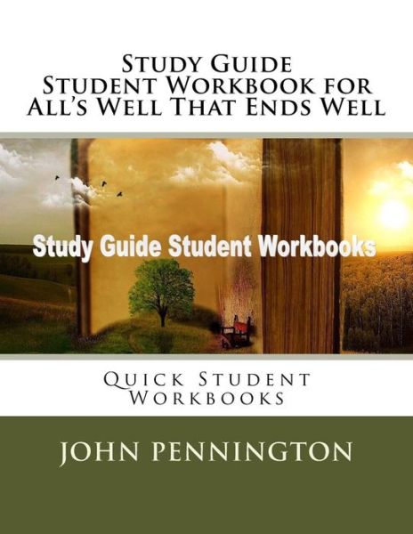 Cover for John Pennington · Study Guide Student Workbook for All's Well That Ends Well (Paperback Book) (2017)