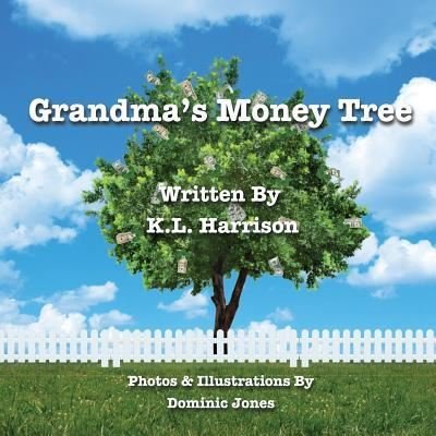 Cover for K L Harrison · Grandma's Money Tree (Taschenbuch) (2017)