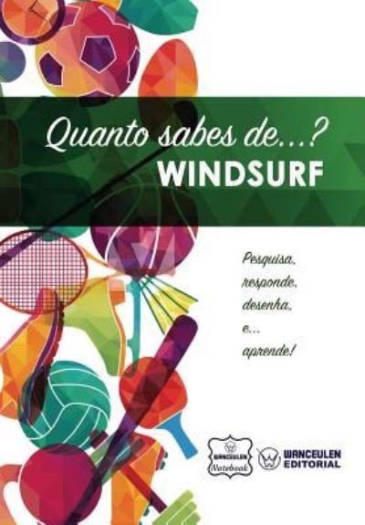 Cover for Wanceulen Notebook · Quanto sabes de... Windsurf (Taschenbuch) (2017)