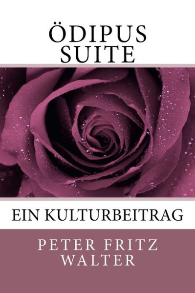 Cover for Peter Fritz Walter · Oedipus Suite (Taschenbuch) (2018)