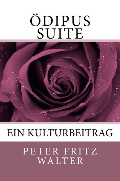 Cover for Peter Fritz Walter · Oedipus Suite (Paperback Book) (2018)