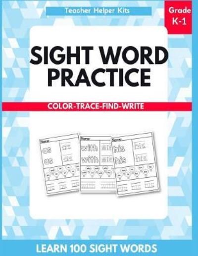 Cover for Teacher Helper Kits · Sight Word Practice (Paperback Book) (2018)