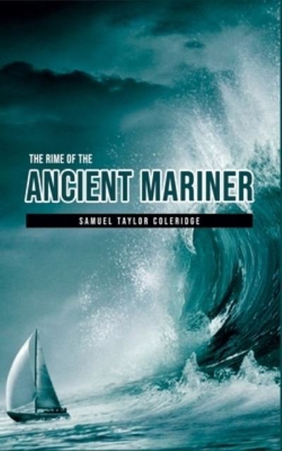 Cover for Samuel Taylor Coleridge · The Rime of the Ancient Mariner (Paperback Bog) (2019)