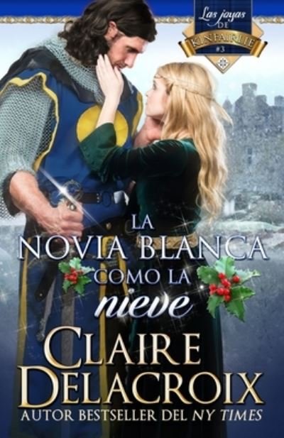 Cover for Claire Delacroix · La novia blanca como la nieve (Paperback Book) (2021)