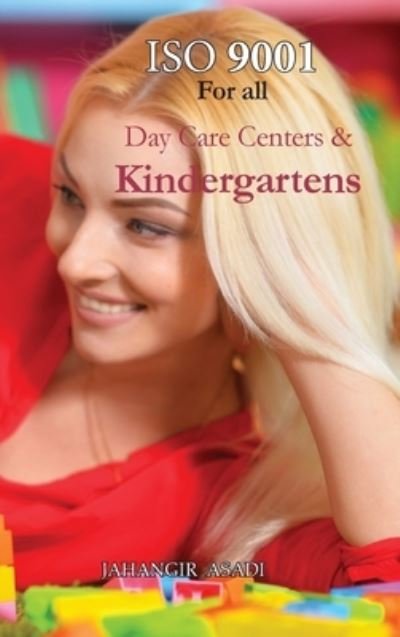 Cover for Jahangir Asadi · ISO 9001 for all Day Care Centers and Kindergartens (Inbunden Bok) (2022)