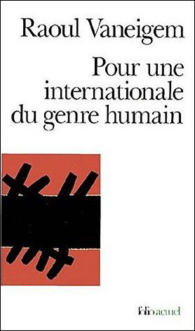 Cover for Raoul Vaneigem · Pour Une Interna Du Genre (Folio Actuel) (French Edition) (Paperback Book) [French edition] (2001)