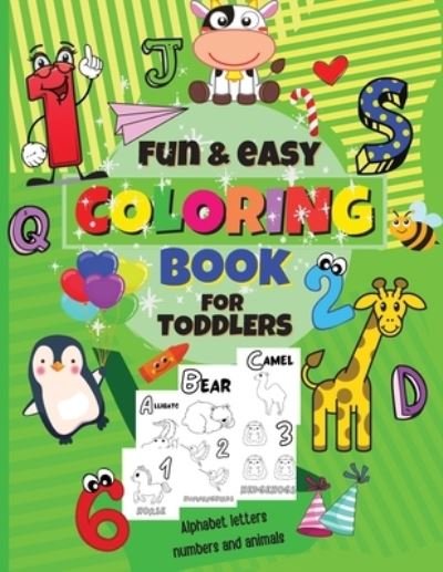 Cover for Bas McSerban · FUN and EASY COLORING BOOK FOR TODDLERS (ALPHABET LETTERS, NUMBERS AND ANIMALS) (Paperback Bog) (2021)