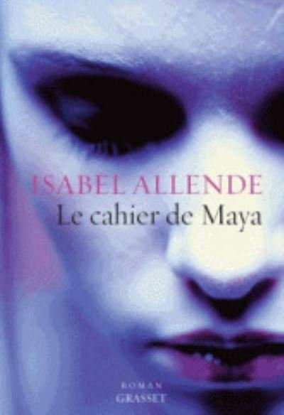 Cover for Isabel Allende · Le cahier de Maya (MERCH) (2013)