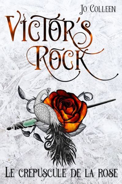 Cover for Jo Colleen · VICTOR'S ROCK 2. Le crepuscule de la rose (Paperback Book) (2021)